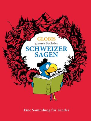 cover image of Globis grosses Buch der Schweizer Sagen
